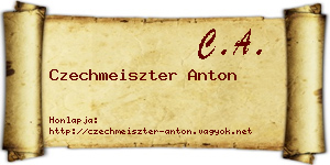 Czechmeiszter Anton névjegykártya